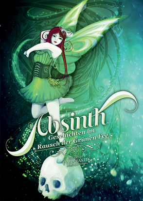 Das Cover zu Absinth - Im Rausch der Grünen Fee